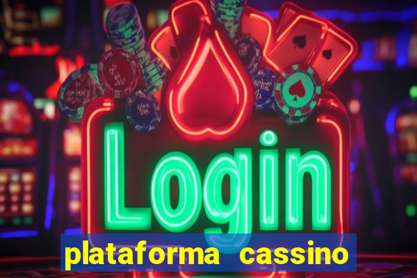 plataforma cassino que paga no cadastro